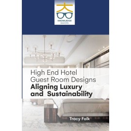 High End Hotel Guest Room Designs Aligning Luxury and Sustainability