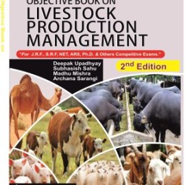 Objective Book on Livestock Production Management: For JRF SRF NET ARS Ph.D and Others Competitive Exams 2nd edn (PB)