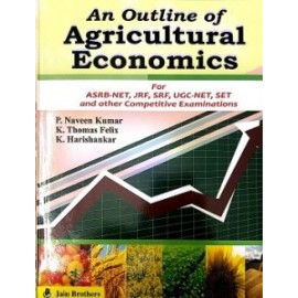 Outline of Agricultural Economics: For ASRB NET JRF SRF UGC NET SET and Other Competitive Examinations (PB)