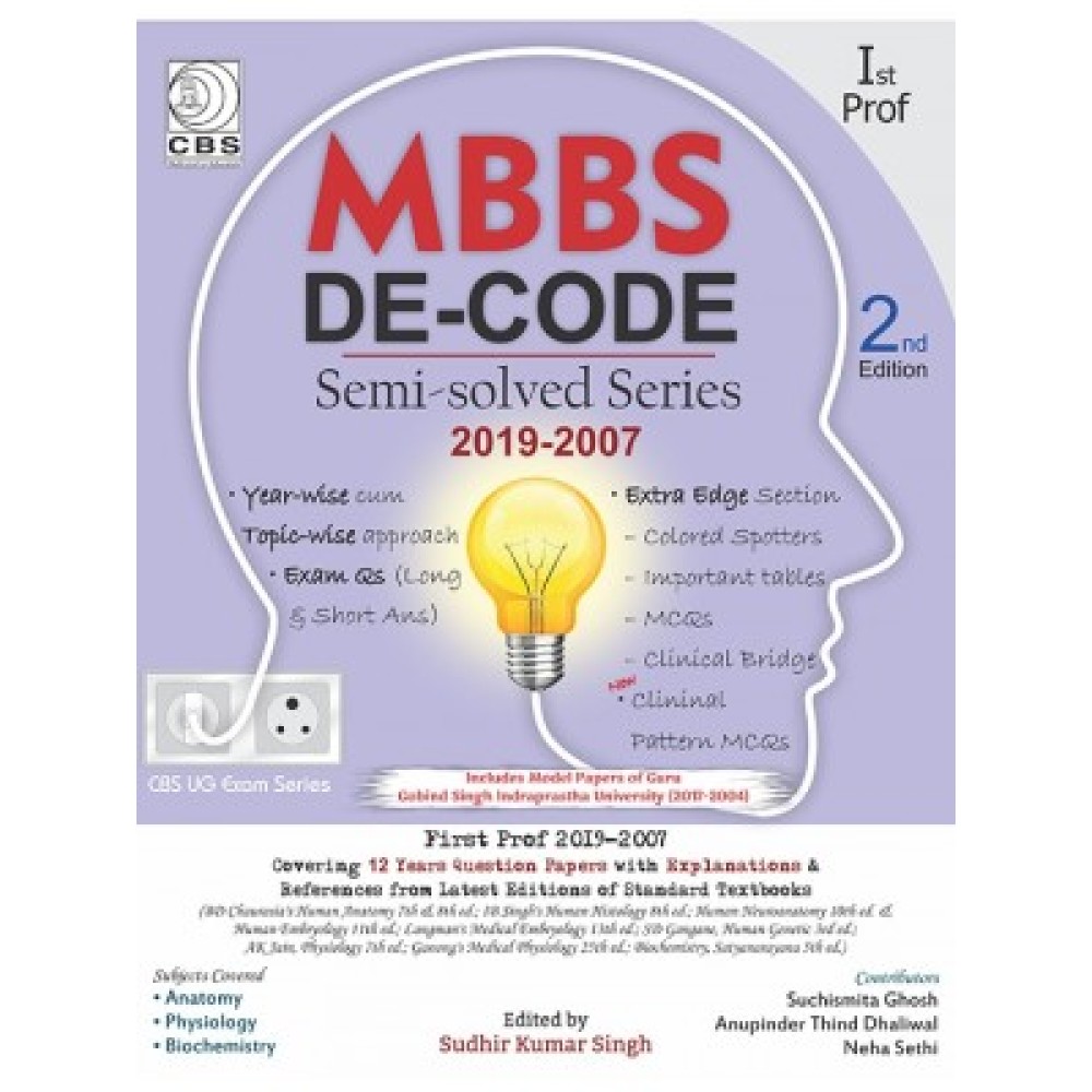 MBBS DE Code Semi Solved Series 2019-2007 1St Prof, 2e (PB)