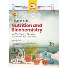 Essentials Of Nutrition And Biochemistry For Bsc Nursing Students 3Ed (PB)