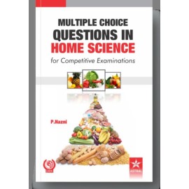 Multiple Choice Questions in Home Science for Competitive Examinations