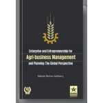 Enterprise and Entrepreneurship for Agri-business Management and Planing: The Global Perspective