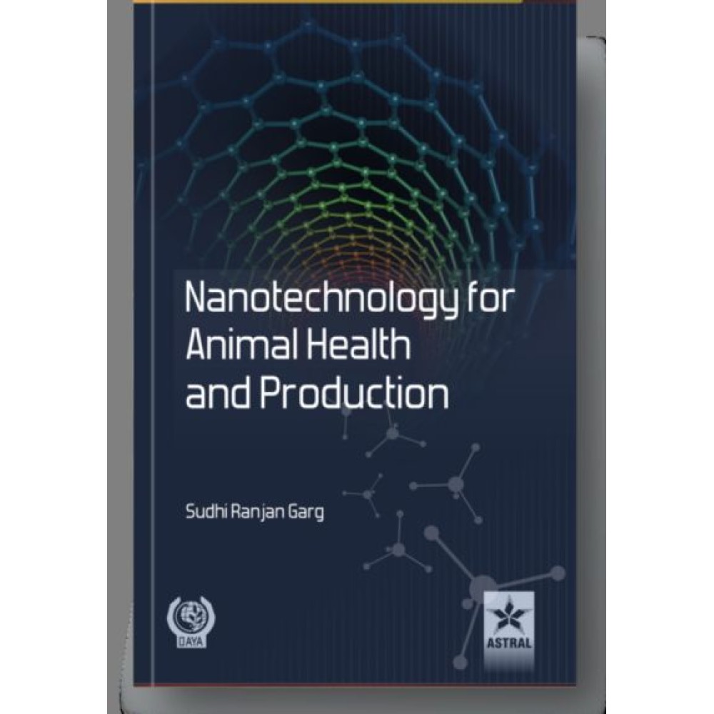 Nanotechnology for Animal Health and Production