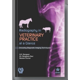 Radiography in Veterinary Practice at a Glance (Including Diagnostic Imaging Techniques )