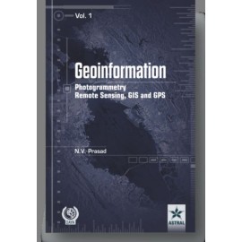 Geoinformation Photogrammetry Remote Sensing, GIS and GPS in 3 Vols