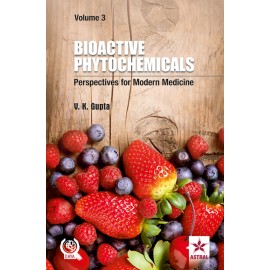 Bioactive Phytochemicals: Perspectives for Modern Medicine Vol. 3