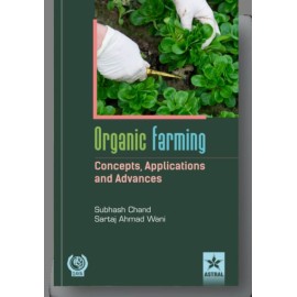 Organic Farming: Concepts, Application and Advances