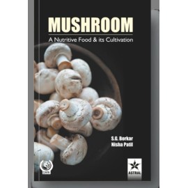 Mushroom: A Nutritive Food and its Cultivation