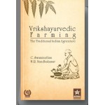 Vrikshayurvedic Farming: The Traditional Indian Agriculture