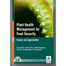 Plant Health Management for Food Security: Issues and Approaches