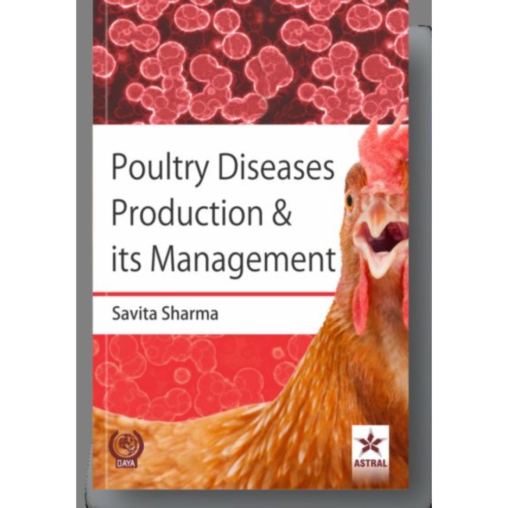 Poultry Diseases Production & its Management