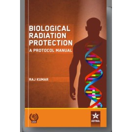 Biological Radiation Protection: A Protocol Manual