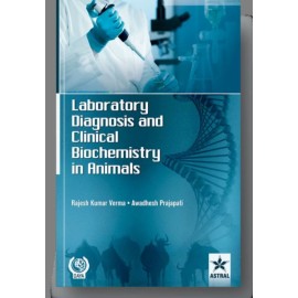 Laboratory Diagnosis and Clinical Biochemistry in Animals