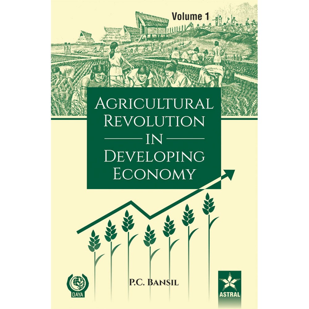 Agricultural Revolution in Developing Economy in 2 Vols.