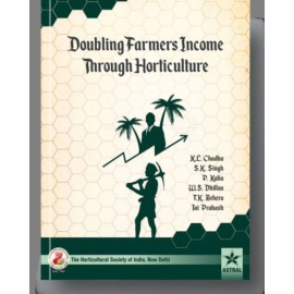 Doubling Farmers Income Through Horticulture