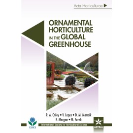 Ornamental Horticulture in the Global Greenhouse (Acta Horticulturae 1104)
