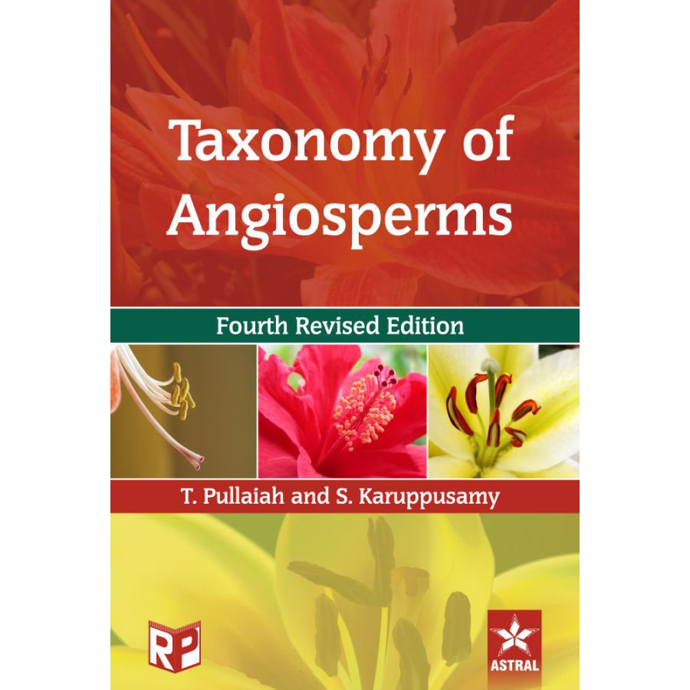 Taxonomy of Angiosperms 4th Revised Edn