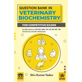 Question Bank in Veterinary Biochemistry (for Competitive Exams)