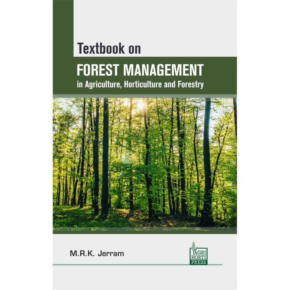 Textbook on Forest Management in Agriculture Horticulture and Forestry