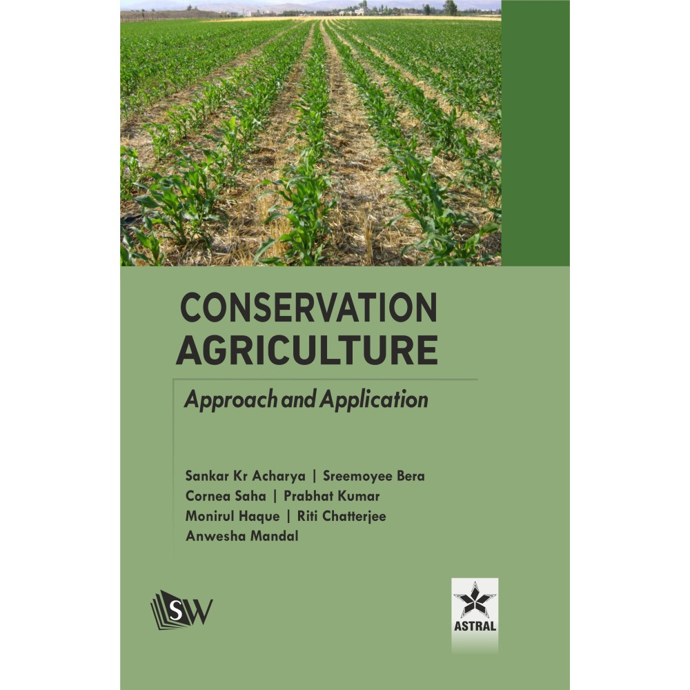 Conservation Agriculture: Approach and Application