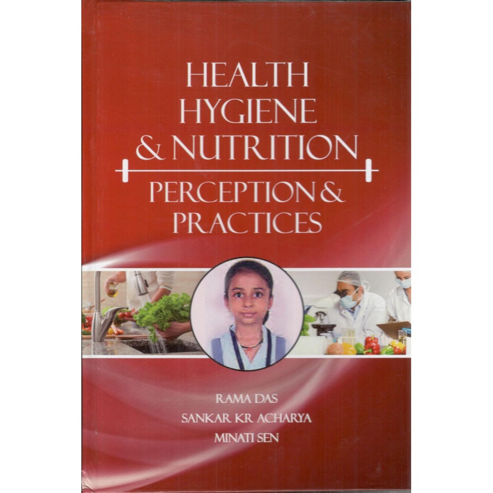 Health Hygiene and Nutrition: Perception & Practices