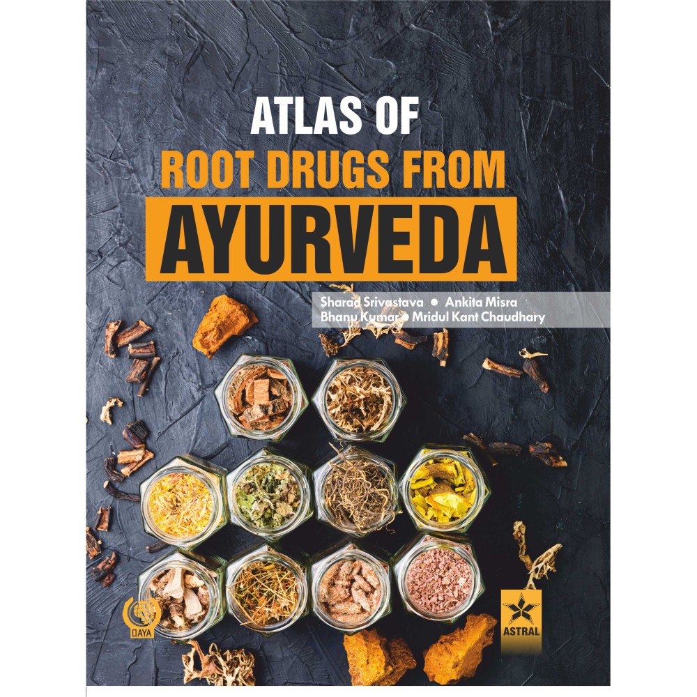 Atlas of Root Drugs from Ayurveda