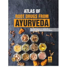 Atlas of Root Drugs from Ayurveda