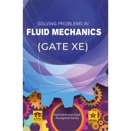 Solving Problems in Fluid Mechanics GATE-XE