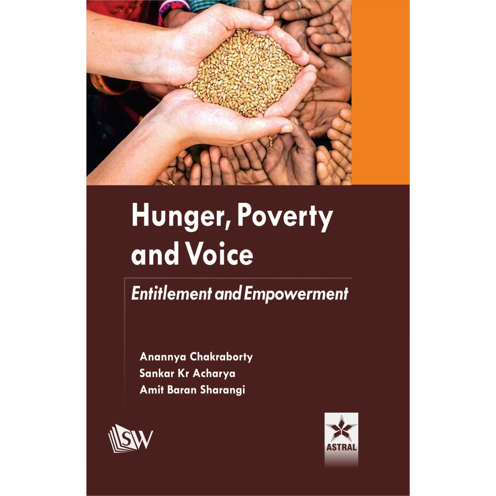 Hunger Poverty and Voice: Entitlement and Empowerment