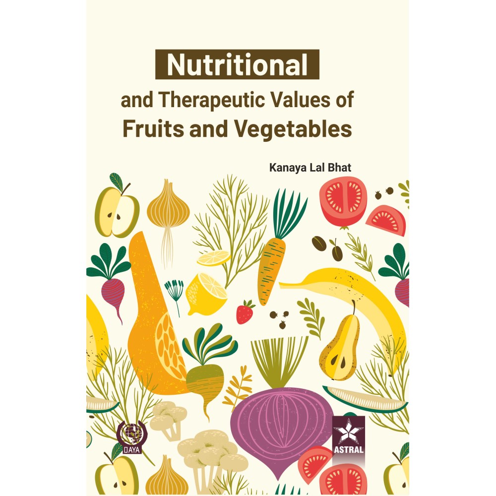 Nutritional and Therapeutic Values of Fruits and Vegetables