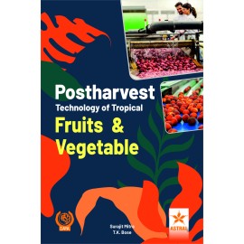 Postharvest Technology of Tropical Fruits and Vegetables