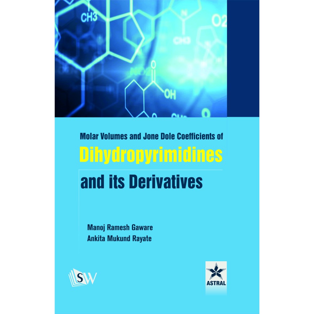 Molar Volumes and Jone Dole Coefficients of Dihydropyrimidines and Its Derivatives