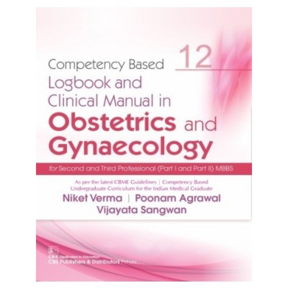 Competency Based Logbook And Clinical Manual In Opthalmology For Second Third Professional Mbbs 12 (Pb 2021)