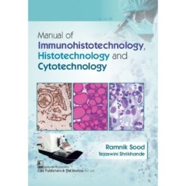 Manual Of Immunohistotechnology Histotechnology And Cytotechnology (Flexicover 2023)