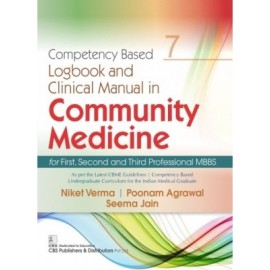 Competency Based Logbook And Clinical Manual In Community Medicine For First Second And Third Professional Mbbs 7 (Pb 2021)