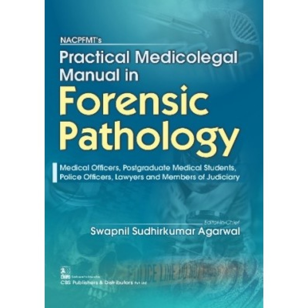 Nacpfmts Practical Medicolegal Manual In Forensic Pathology (PB)