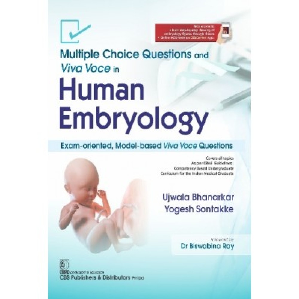 Multiple Choice Questions And Viva Voce In Human Embryology (PB)