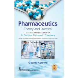 Pharmaceutics Theory And Practical For First Year Diploma In Pharmacy (PB)