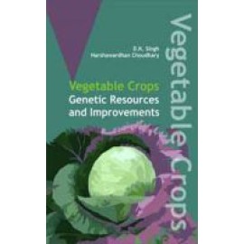 Vegetable Crops: Genetics Resources and Improvements