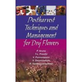 Postharvest Techniques and Management for Dry Flowers