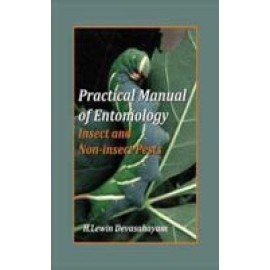 Practical Manual of Entomology (Insects and Non-Insects Pests)