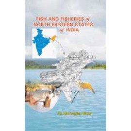 Fish and Fisheries of North Eastern States of India