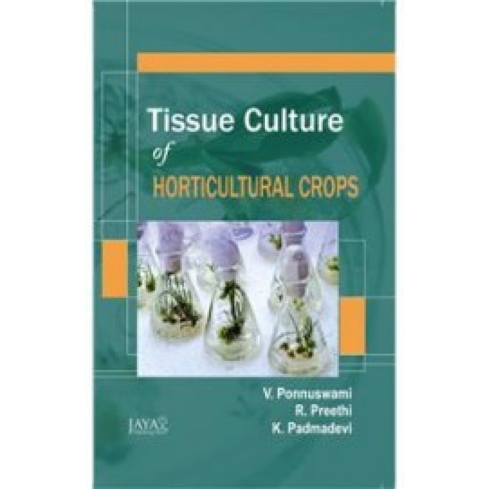 Tissue Culture of Horticulture Crops