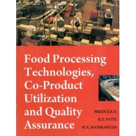 Food Processing Technologies: Co-Product Utilization and Quality Assurance