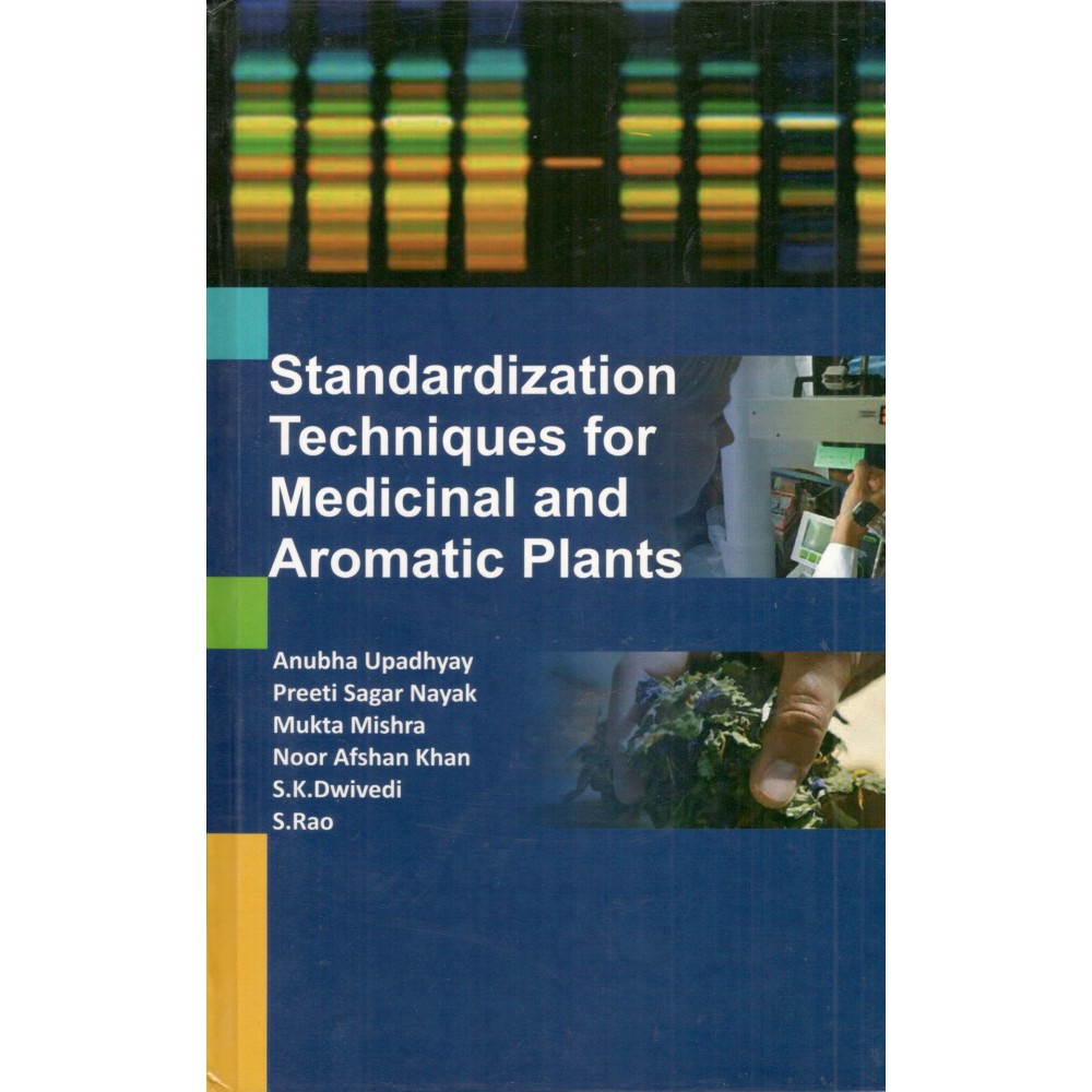 Standardization Techniques for Medicinal and Aromatic Plants