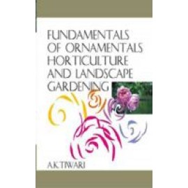 Fundamentals of Ornamental Horticulture and Landscape Gardening