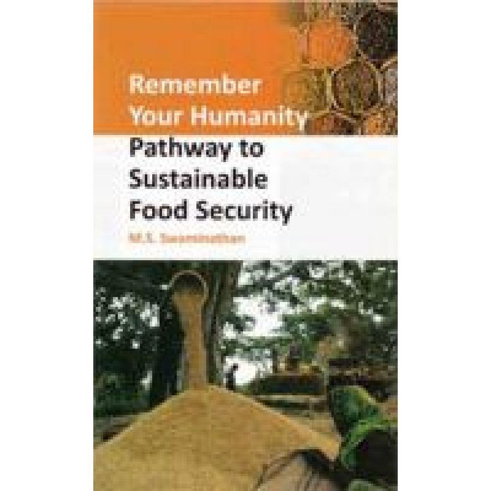 Remember Your Humanity: Pathway to Sustainable Food Security