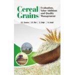 Cereal Grains: Evaluation,Value Addition and Quality Management