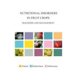 Nutritional Disorders in Fruit Crops: Diagnosis and Management